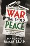 [Modern Library Chronicles 31] • The War That Ended Peace